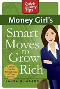 Money Girl's Smart Moves To Grow Rich by Laura Adams