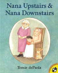 Nana Upstairs & Nana Downstairs by Tomie dePaola