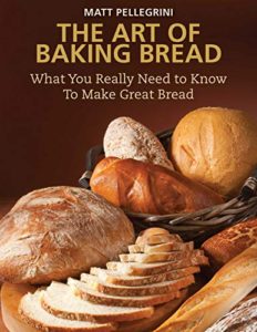 Art of Baking Bread by Matt Pellegrini